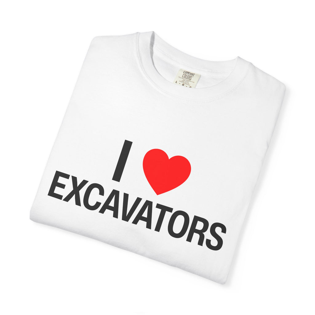 I Heart Excavators Construction Funny Unisex Garment-Dyed T-shirt