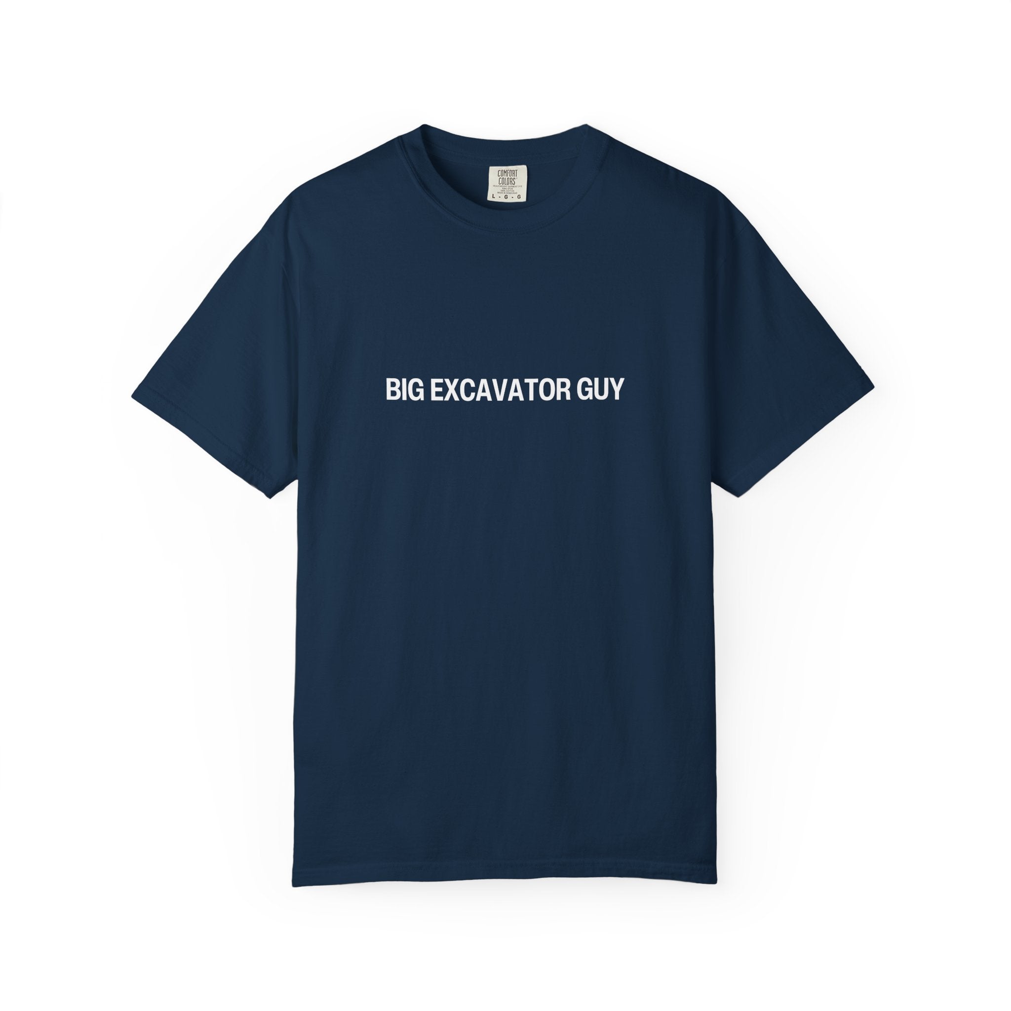 Big Excavator Guy Unisex Garment-Dyed T-shirt