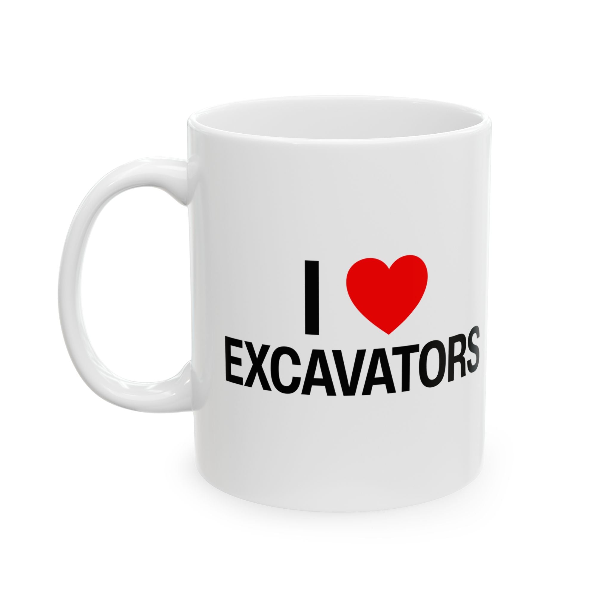 I Heart Excavators Ceramic Mug, (11oz, 15oz)