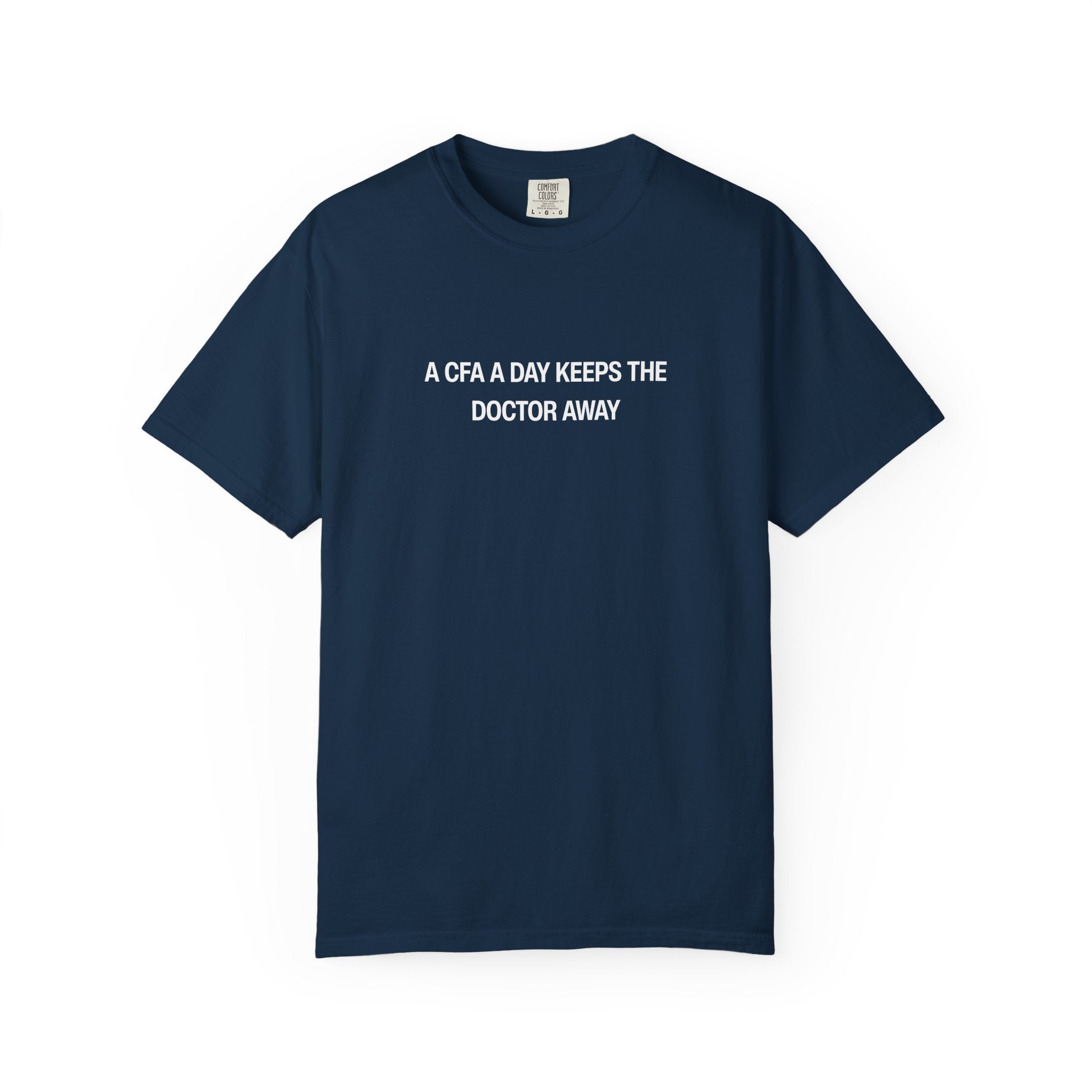 A CFA A Day Keeps the Doctor Away Unisex Garment-Dyed T-shirt