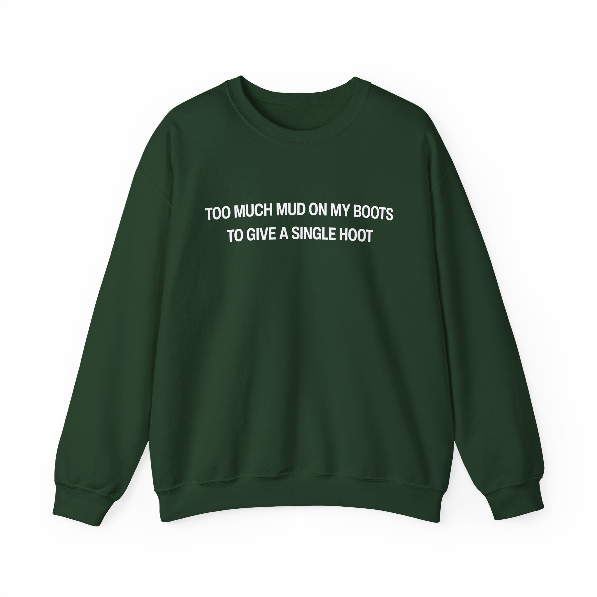 Too Much Mud on my Boot to Give a Single Hoot Unisex Heavy Blend™ Crewneck Sweatshirt