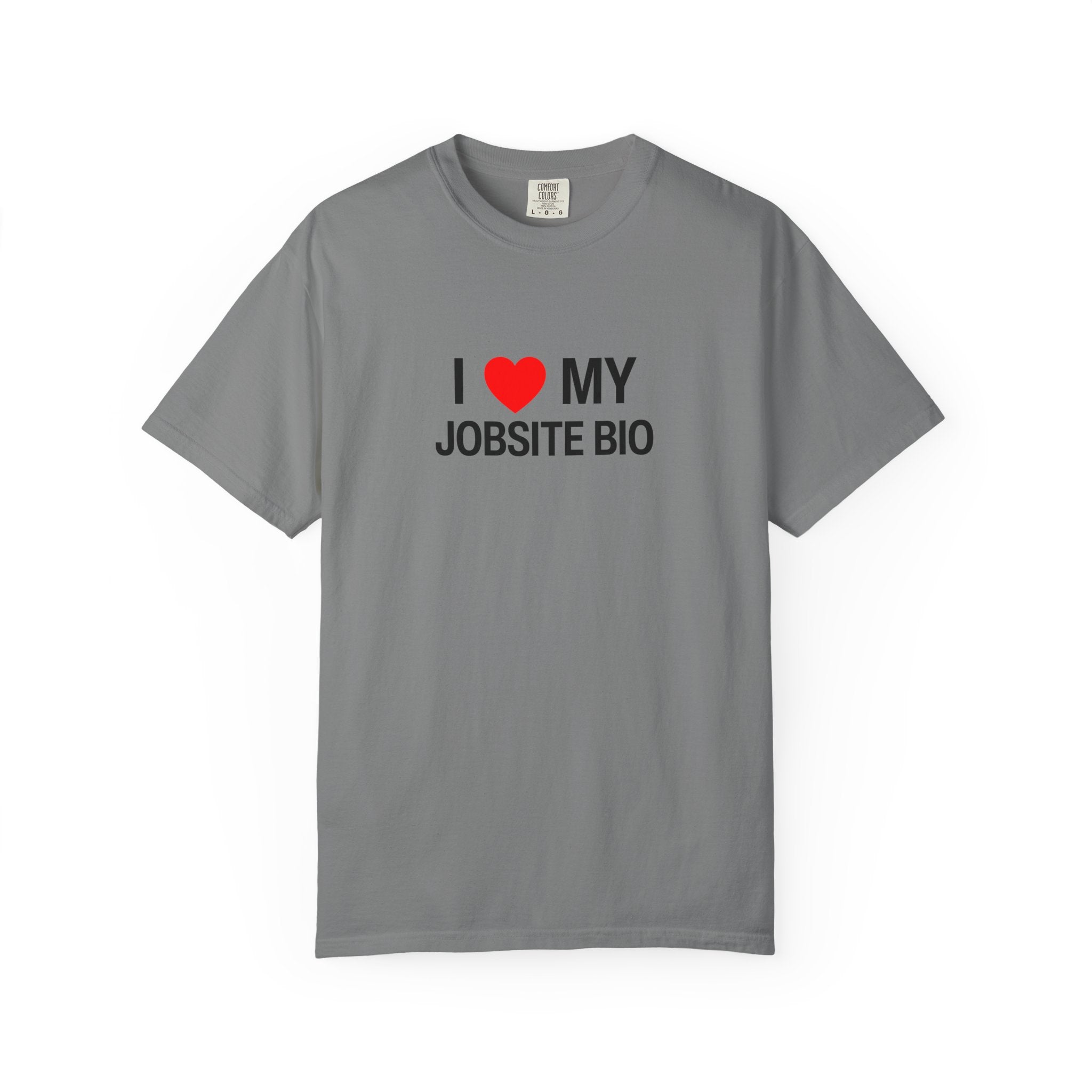 I Heart My Jobsite Bio Unisex Garment-Dyed T-shirt