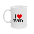 I Heart Safety Ceramic Mug, (11oz, 15oz)