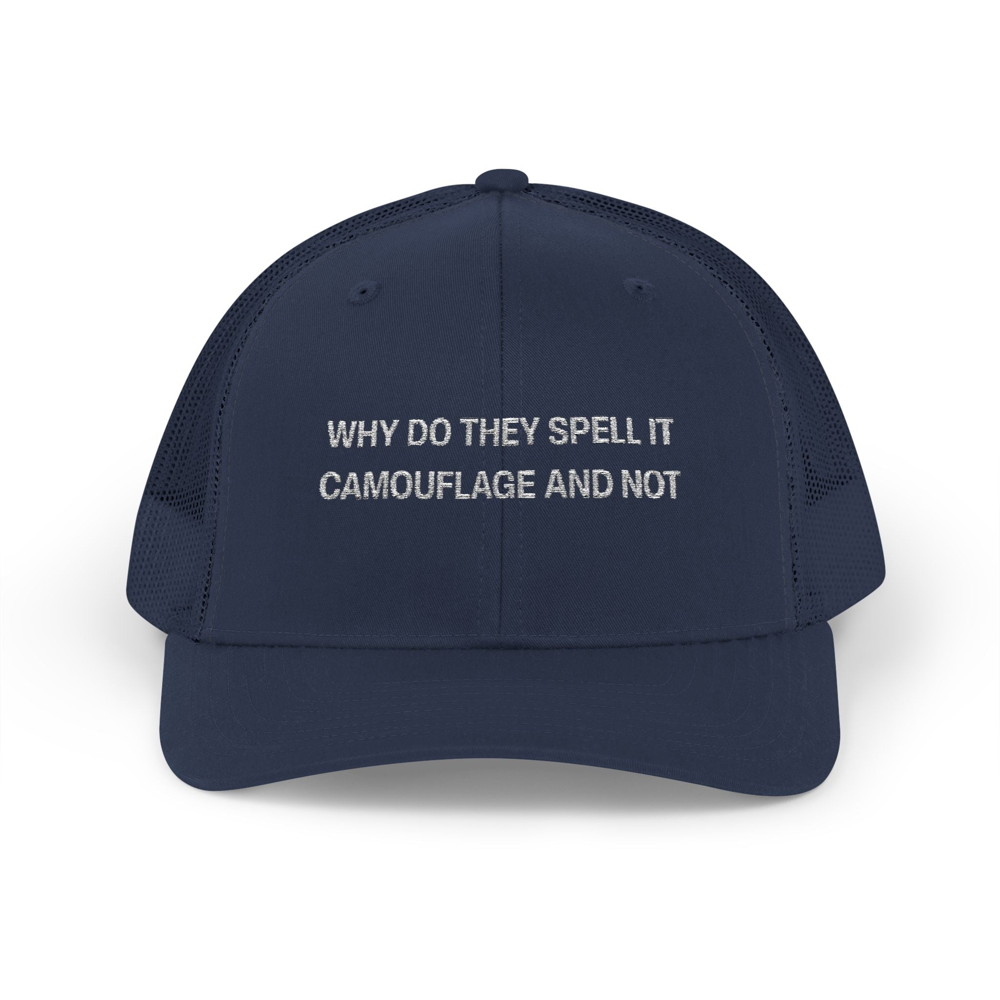 Why Do They Spell it Camouflage and Not Snapback Trucker Cap