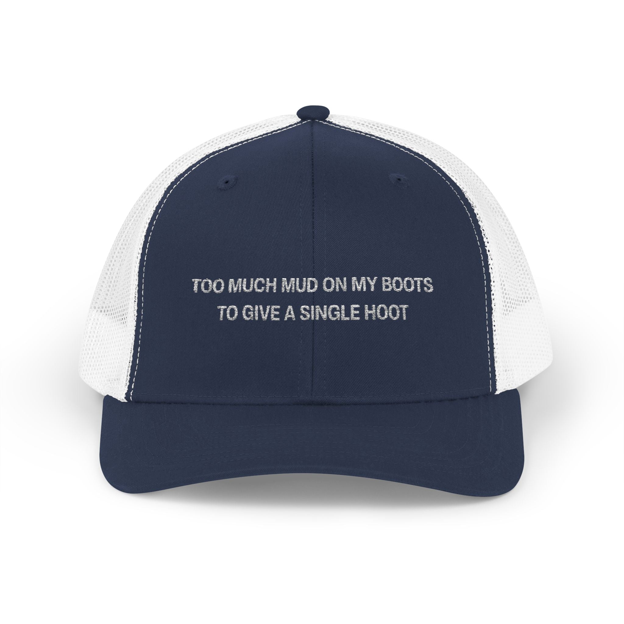 Too Much Mug on my Boots to Give a Single Hoot Snapback Trucker Cap