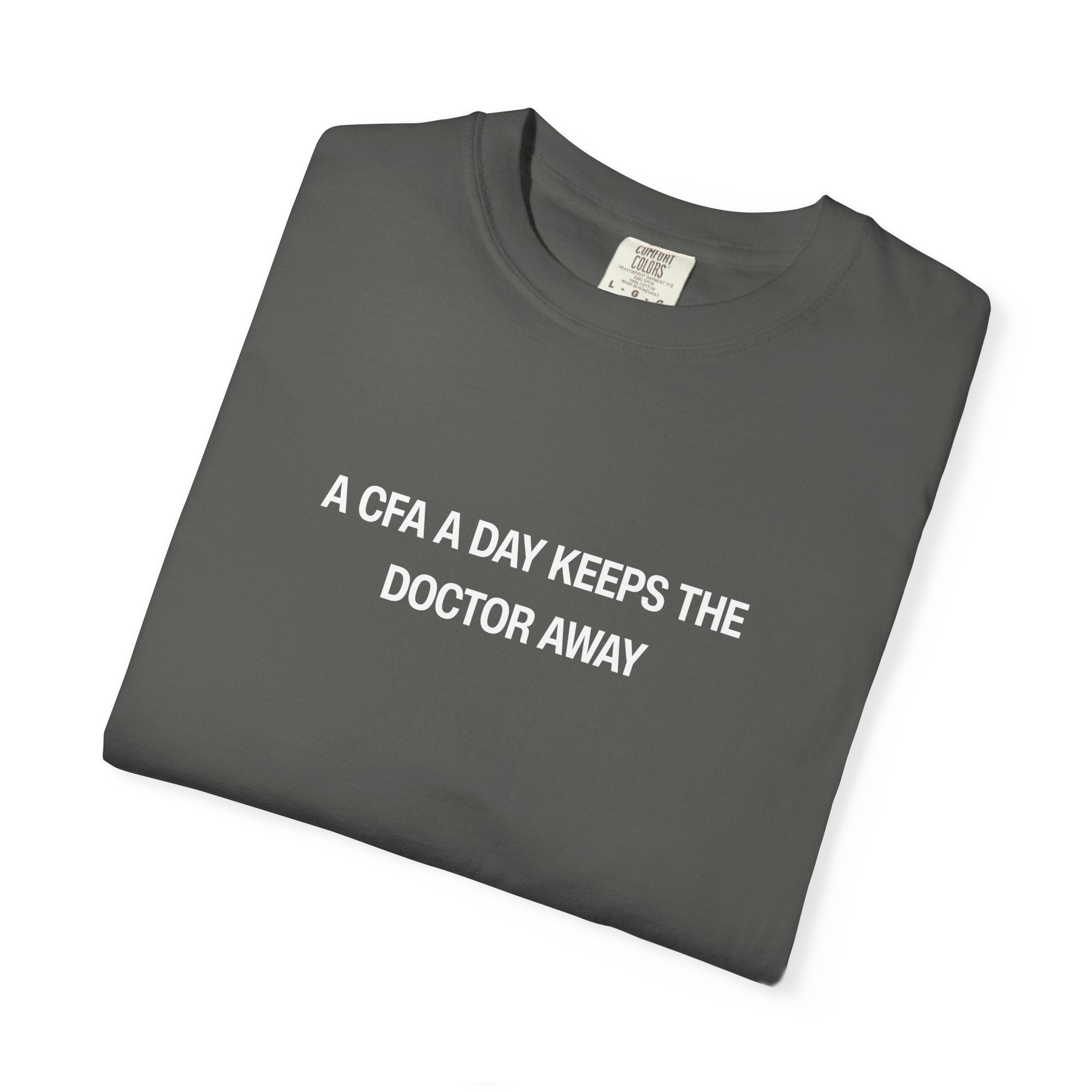 A CFA A Day Keeps the Doctor Away Unisex Garment-Dyed T-shirt