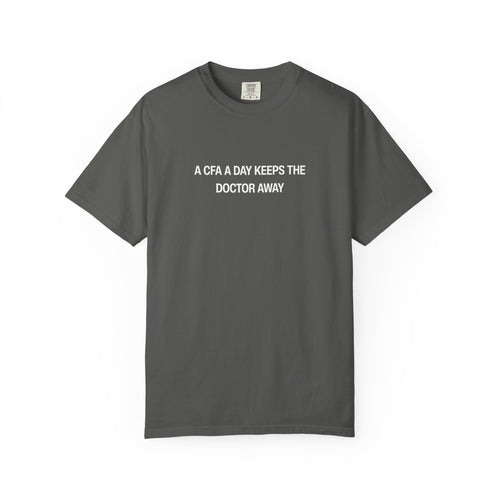 A CFA A Day Keeps the Doctor Away Unisex Garment-Dyed T-shirt