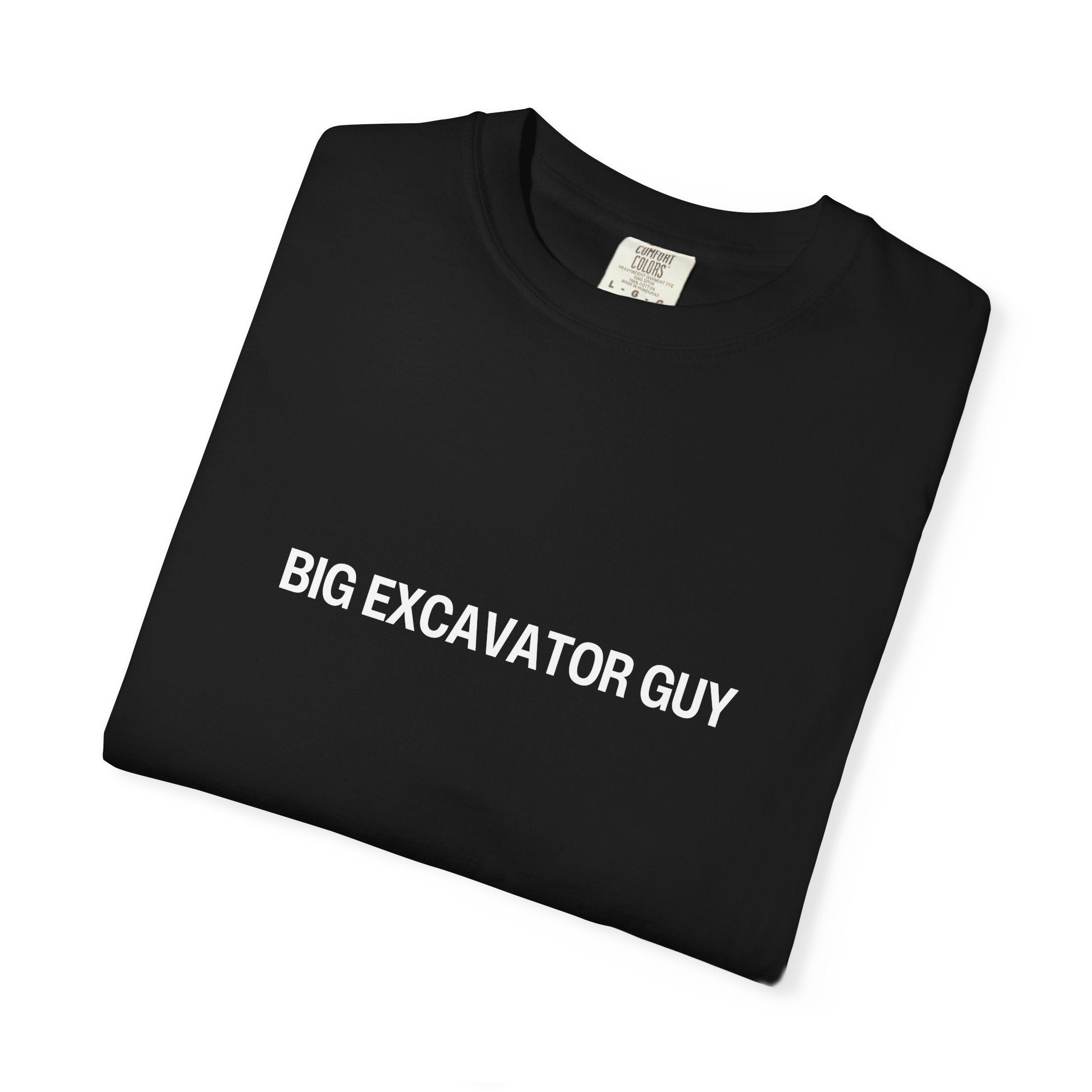 Big Excavator Guy Unisex Garment-Dyed T-shirt