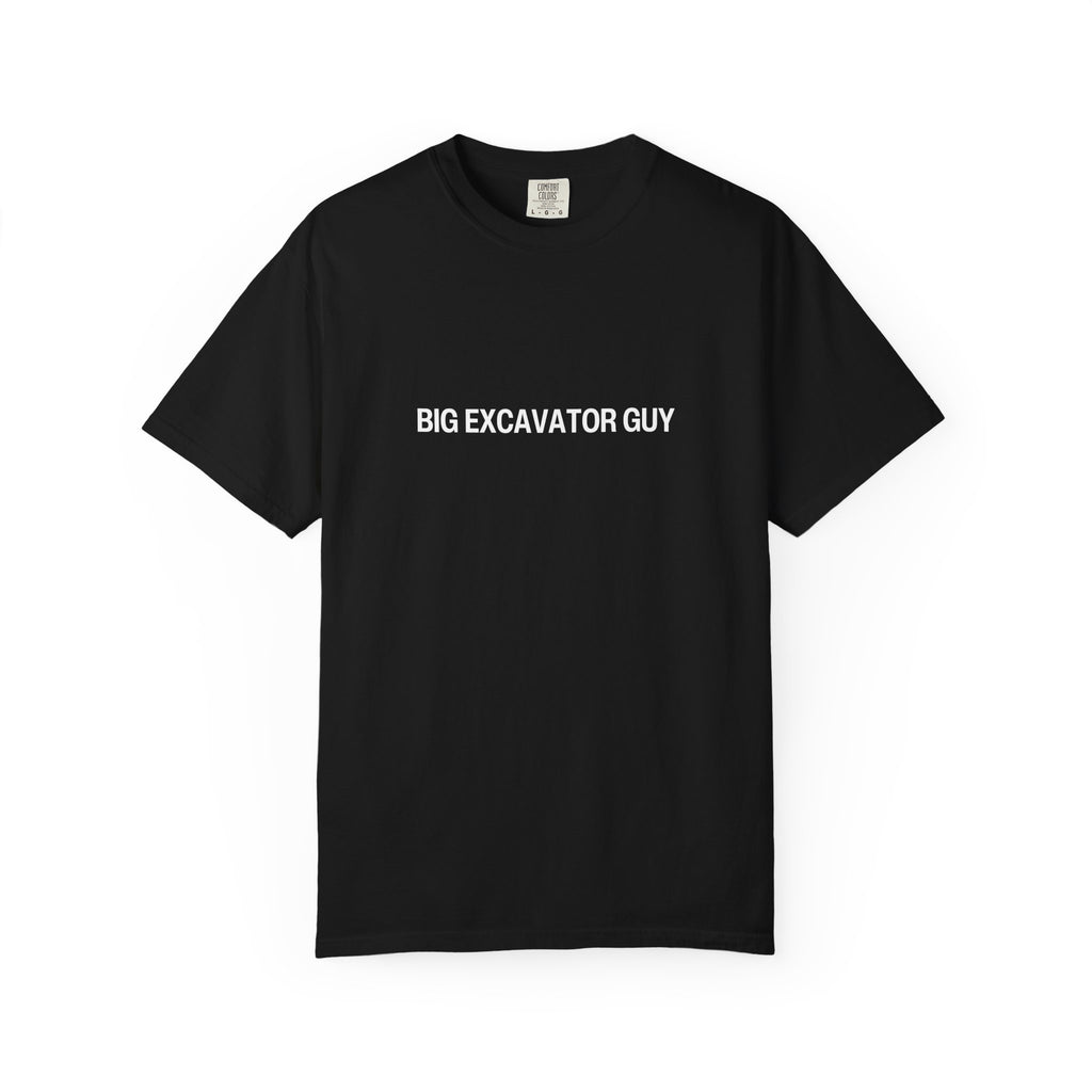 Big Excavator Guy Unisex Garment-Dyed T-shirt