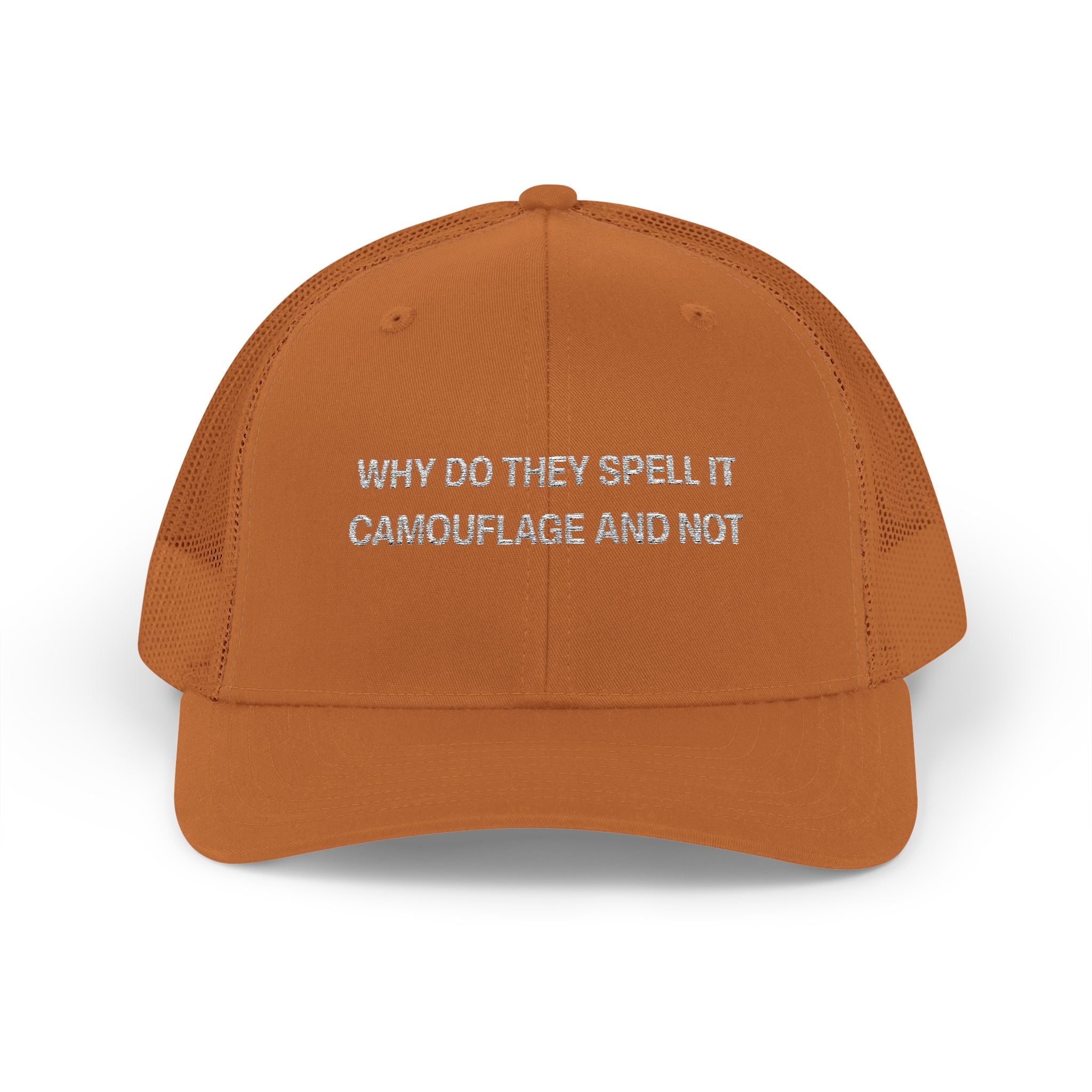 Why Do They Spell it Camouflage and Not Snapback Trucker Cap