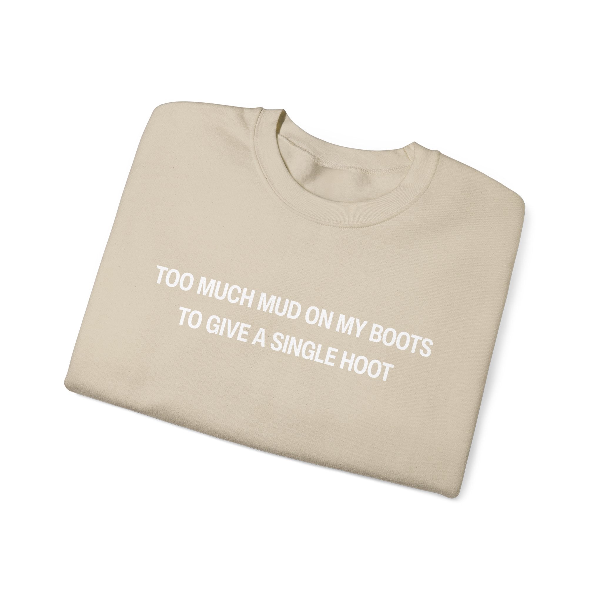 Too Much Mud on my Boot to Give a Single Hoot Unisex Heavy Blend™ Crewneck Sweatshirt